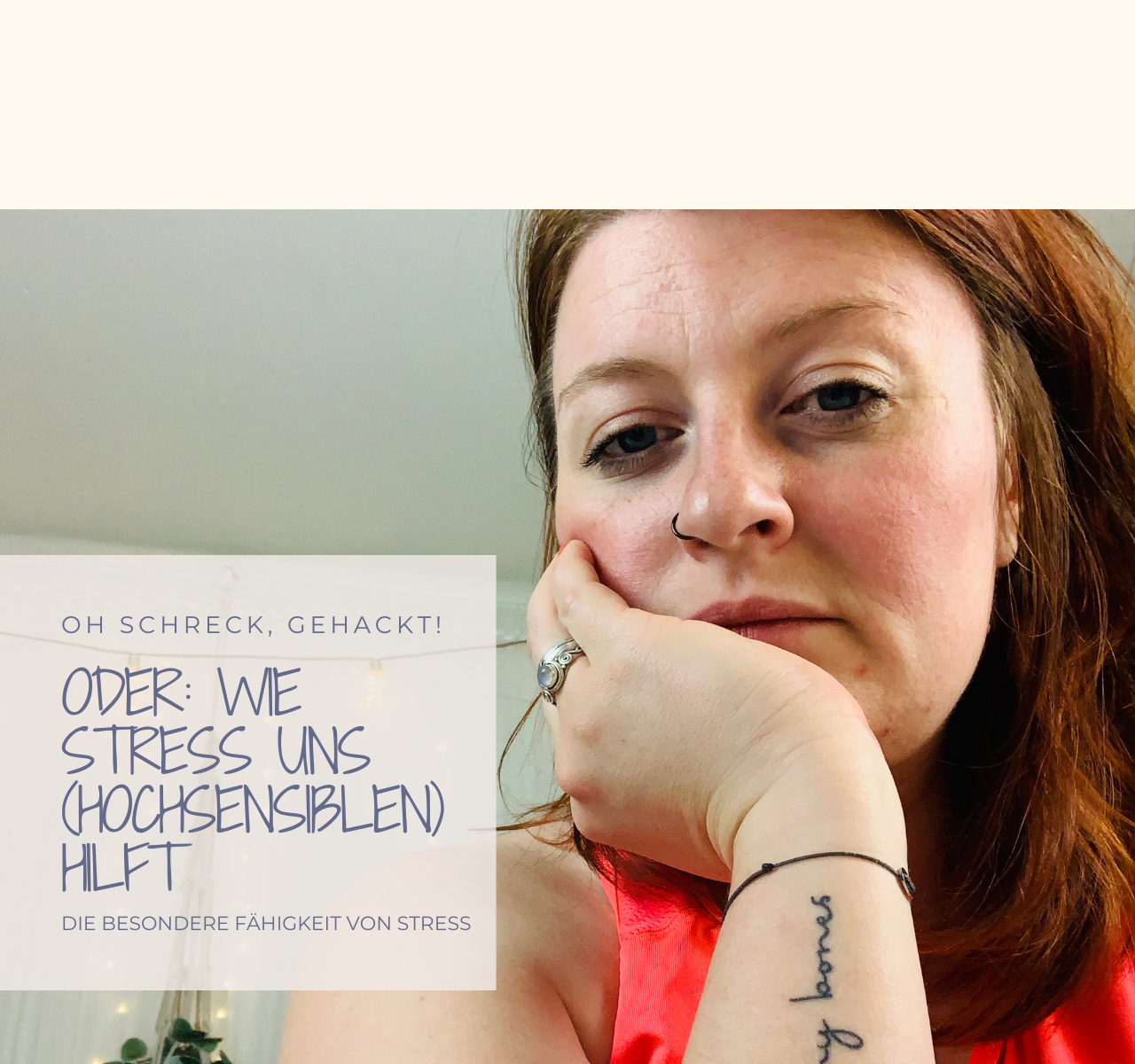Read more about the article Oh Schreck, GEHACKT! – Oder: Wie Stress uns (Hochsensiblen) hilft